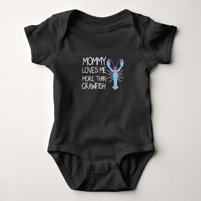  Mommy Loves Me More Than Crawfish,Funny Baby Gift Bodysuit (Front)