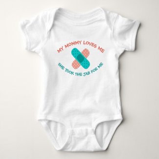 Mommy Loves Me Took Jab for Me Pro Vaccination Baby Bodysuit