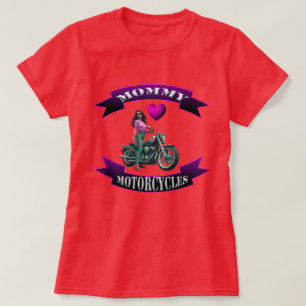 Mommy Loves Motorcycles T-Shirt