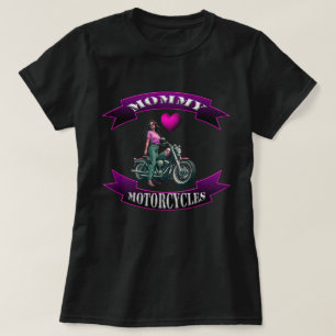 Mommy Loves Motorcycles T-Shirt