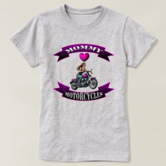 Mommy Loves Motorcycles T-Shirt