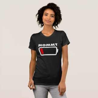 Mommy Low Battery T-Shirt