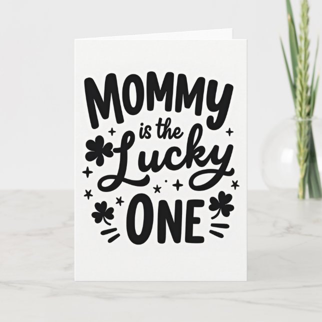 Mommy Lucky One Starbursts Card (Front)