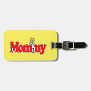 Mommy Luggage Tag
