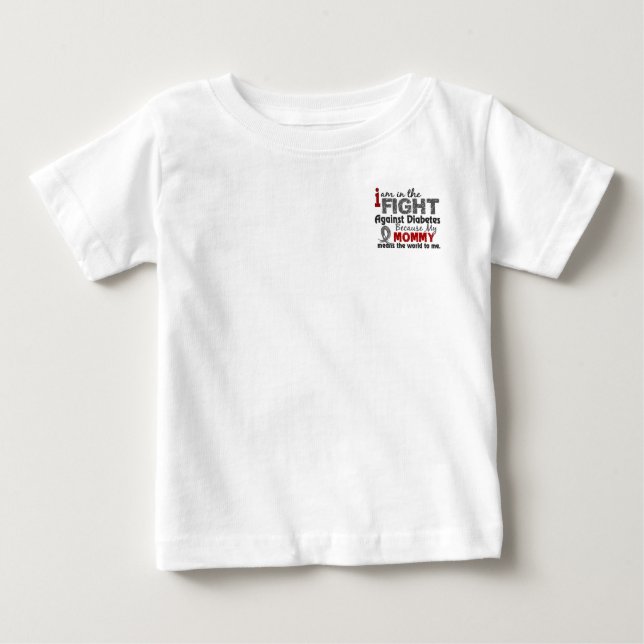Mommy Means World To Me Diabetes Baby T-Shirt (Front)