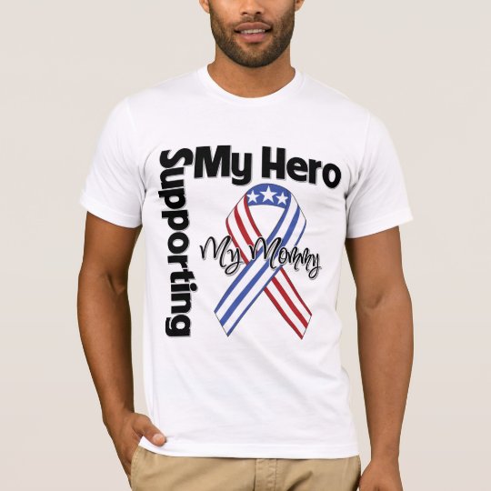 Mommy - Military Supporting My Hero T-Shirt