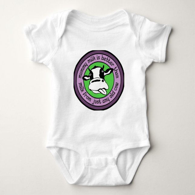 Mommy milk better than milk from just any old cow baby bodysuit (Front)