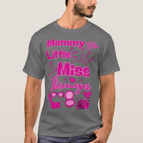 Mommy Miss Threenager 13 Bday Girls Salon SPA Make T_Shirt