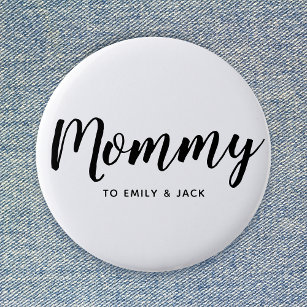 Mommy   Modern Mom Kids Names Mother's Day Button