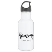 Mommy | Modern Mom Kids Names Mother's Day Stainless Steel Water Bottle (Front)