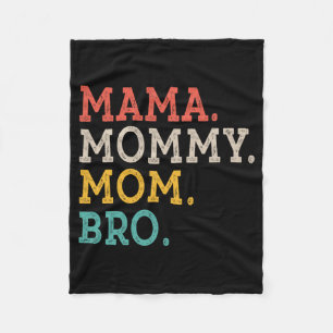 Mommy Mom Bro - Mothers Day  Fleece Blanket