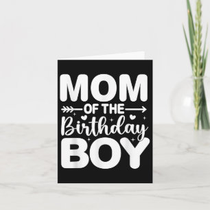 Mommy Mom Of The Birthday Boy Kid Family Matching Card