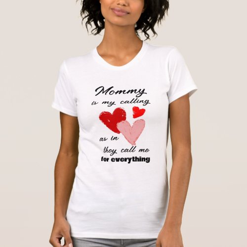 Mommy Mothers Day Funny Quote Red Pink Hearts  T_Shirt