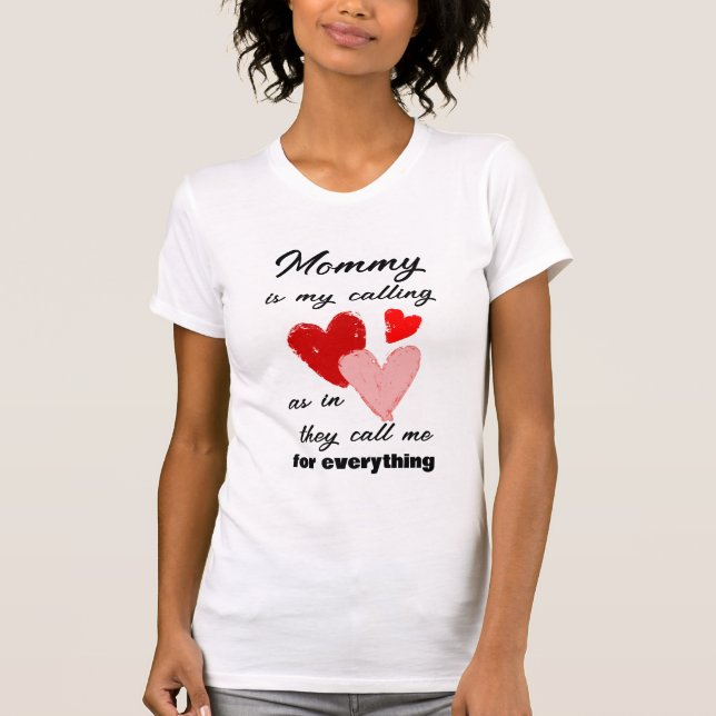 Mommy Mothers Day Funny Quote Red Pink Hearts  T-Shirt (Front)