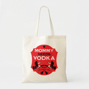 Mommy Needs Vodka Tote Bag