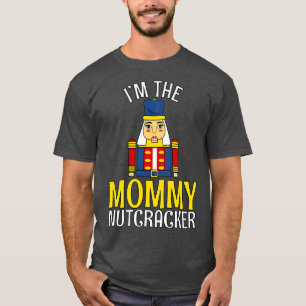 MOMMY Nutcracker Matching Family Mom Christmas 1 T-Shirt