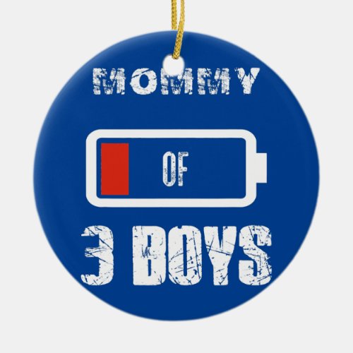 Mommy of 3 Three Boys Low Battery Mothers Day Ceramic Ornament