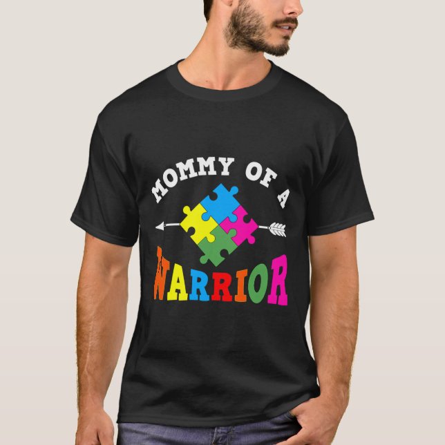 Mommy Of A Warrior Autism Awareness     T-Shirt (Front)
