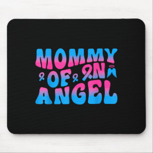 Mommy Of An Angel Infant Loss Remembrance  Mouse Pad
