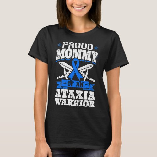 Mommy Of An Ataxia Warrior Awareness Ribbon Dystax T_Shirt