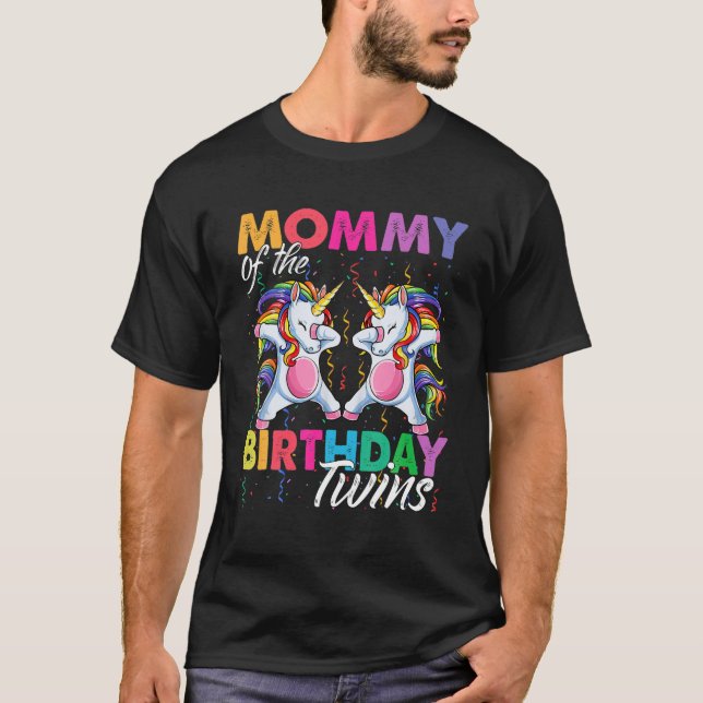 Mommy Of Birthday Twins Boy Girl Dabbing Unicorn T T-Shirt (Front)