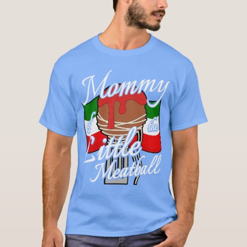 Mommy of Little Meatball Italian Theme 1st Birthda T_Shirt