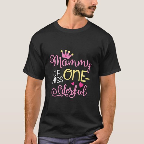 Mommy Of Miss Onederful 1St Family T_Shirt