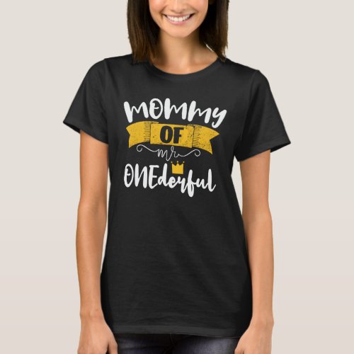 Mommy of Mr Onederful 1st Birthday Party Matching T_Shirt