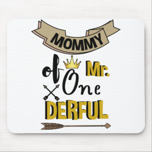 Mommy of Mr Onederful First One-Derful T-Shirt Mouse Pad