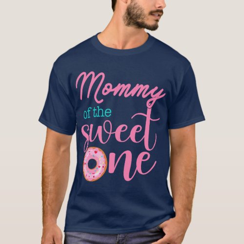 Mommy of Sweet One 1st First Birthday Matching Fam T_Shirt