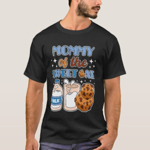 Mommy of Sweet One Cookies and Milk 1st Birthday P T-Shirt