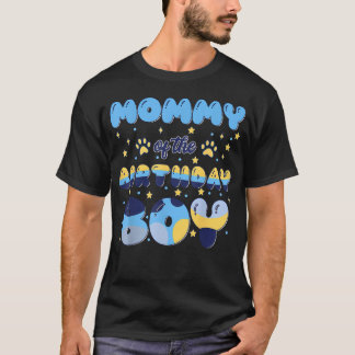 Mommy Of The Bday Boy Blue Dog Theme Party Family T-Shirt