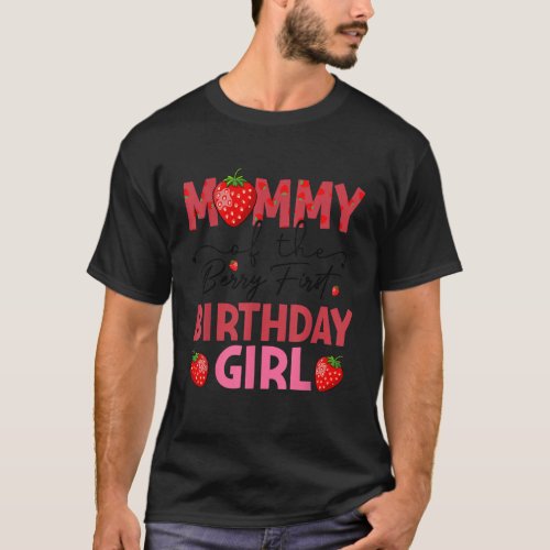 Mommy of The Berry First Birthday Gifts Girl Straw T_Shirt