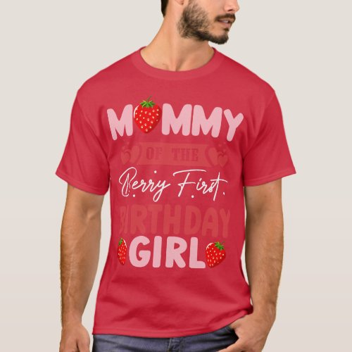 Mommy of The Berry First Birthday Girl Sweet Straw T_Shirt