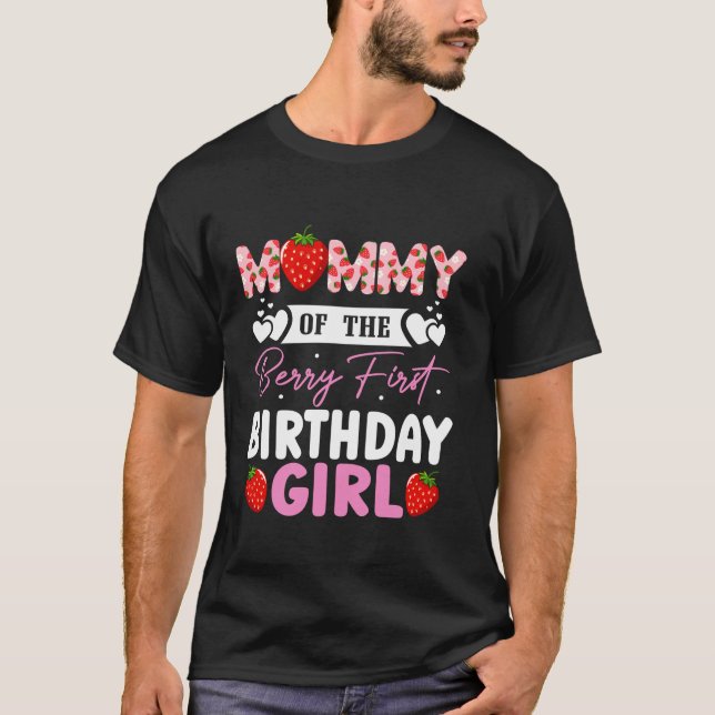 Mommy of The Berry First Birthday Girl Sweet Straw T-Shirt (Front)