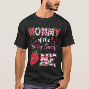 Mommy Of The Berry Sweet One Strawberry Birthday G T-Shirt