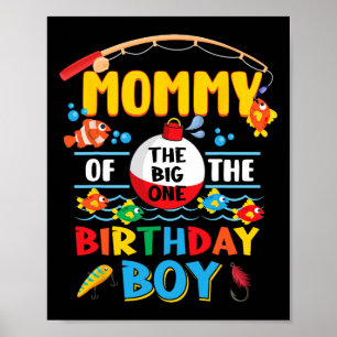 Mommy Of The Big One Fishing 1st Birthday Ofishall Poster
