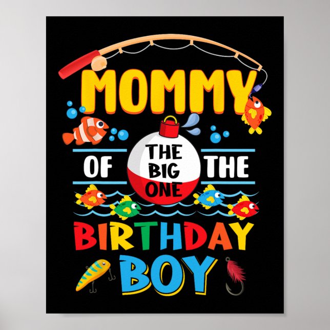 Mommy Of The Big One Fishing 1st Birthday Ofishall Poster (Front)