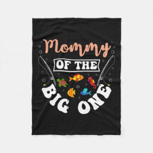 Mommy Of The Big One Fishing Birthday Party Bday C Fleece Blanket