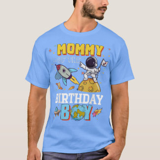 Mommy Of The Birthday Astronaut Boy Space Theme Pa T-Shirt