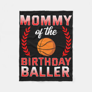 Mommy Of The Birthday Boy Bysketbyll Bday Celebrat Fleece Blanket