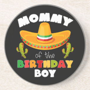 Mommy Of The Birthday Boy Cinco de Mayo Coaster
