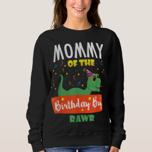 Mommy of the Birthday Boy Dinosaur Raptor Funny Sweatshirt