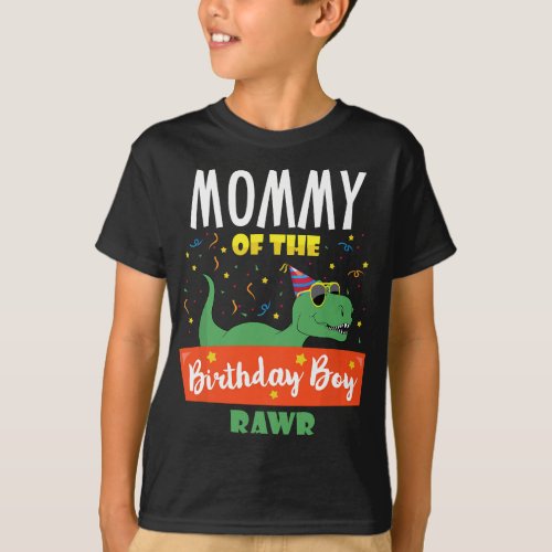 Mommy of the Birthday Boy  Dinosaur Raptor Funny T T_Shirt