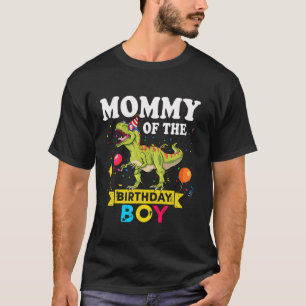 Mommy Of The Birthday Boy Dinosaur T Rex Matching T-Shirt