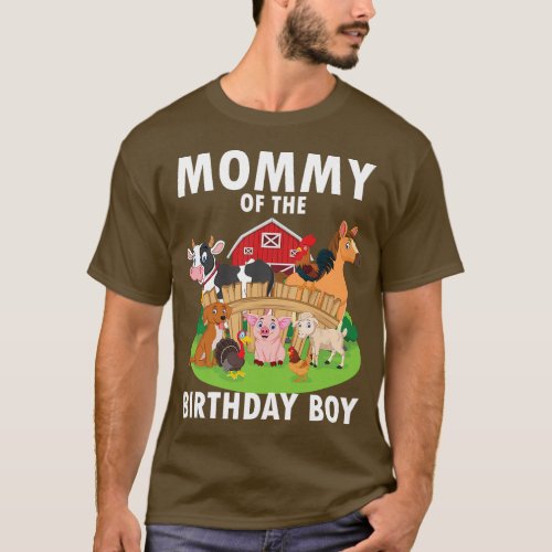 Mommy Of The Birthday Boy Farm Animals Matching Fa T_Shirt