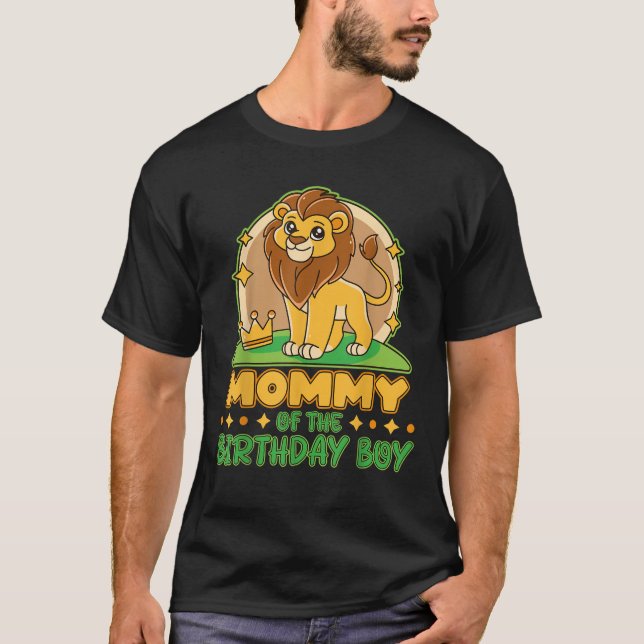 Mommy of the Birthday Boy Lion Family Party Matchi T-Shirt (Front)