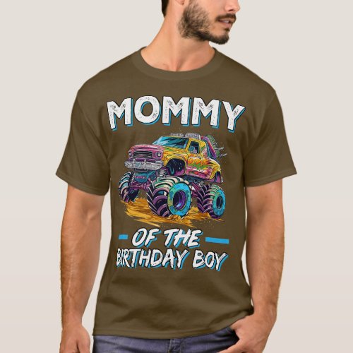 Mommy of the Birthday Boy Monster Truck Birthday F T_Shirt