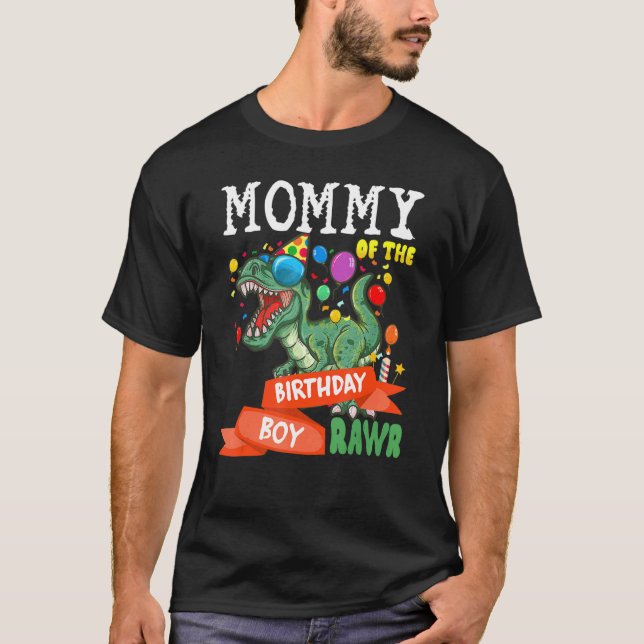 Mommy Of the Birthday Boy Shirt Dinosaur Raptor Fu (Front)