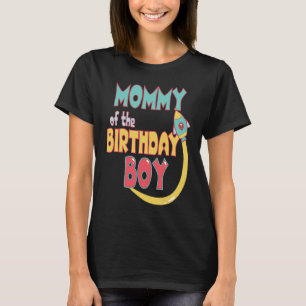 Mommy Of The Birthday Boy Space Rocket Matching Fa T-Shirt
